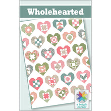 Load image into Gallery viewer, Wholehearted Quilt Pattern