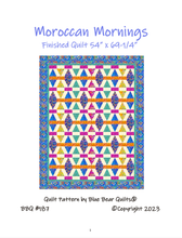Load image into Gallery viewer, Moroccan Mornings Quilt Pattern